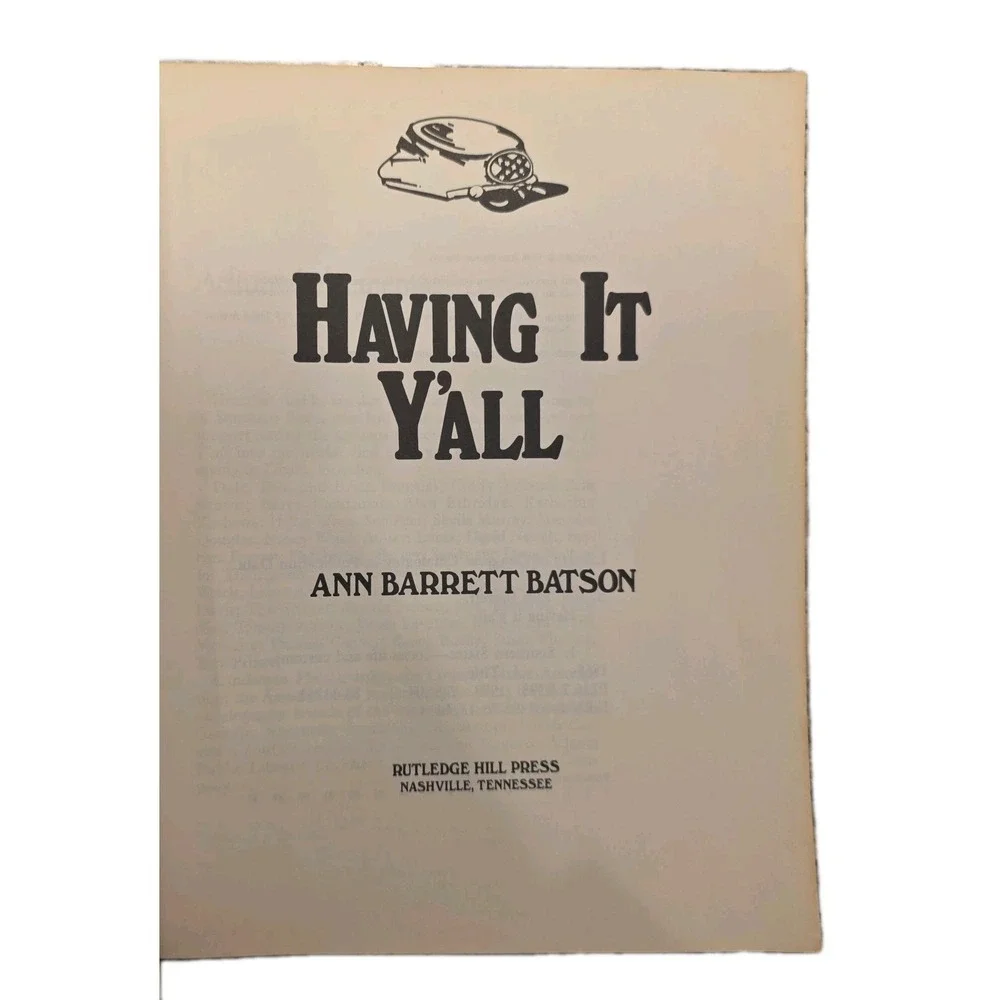 Vintage 1988 Book Having It‎ Y'all : An Insider's Guide to Life Southern Style